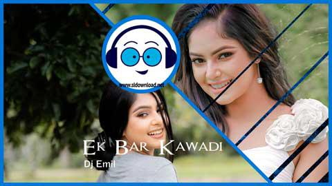 140 Bpm Ek Bar Kawadi Papre Punch Dance Mix Djz Emil Yfd sinhala remix free download