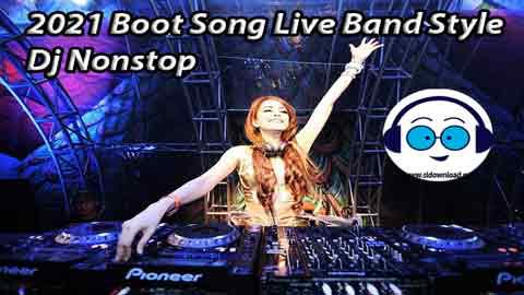 2021 Boot Song Live Band Style Dj Nonstop sinhala remix DJ song free download