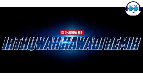 2021 Irthuwak Wee nam Live Style Kawadi Molam Mix DJ ShaShiRa Jay sinhala remix DJ song free download