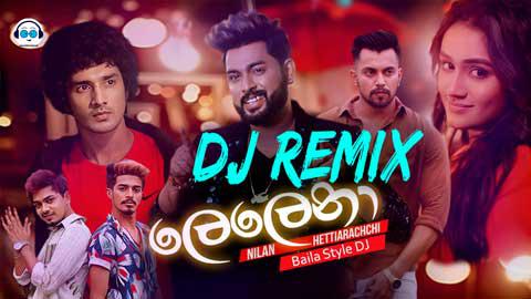 2021 Lelena 6-8 Baila Style Dj Remix by DJ Thisara Nuwan sinhala remix free download