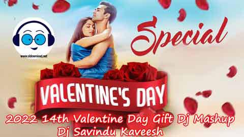 2022 14th Valentine Day Gift Dj Mashup Dj Savindu Kaveesh sinhala remix DJ song free download
