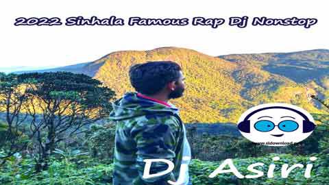 2022 Sinhala Famous Rap Dj Nonstop sinhala remix DJ song free download