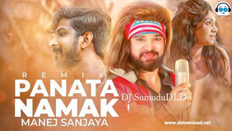 2K21 Panata Namak Party Remix Dj SumuduDLD sinhala remix free download