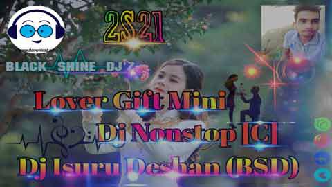 2S21 Lover Gift Mini Dj Nonstop C Dj Isuru Deshan BSD sinhala remix free download