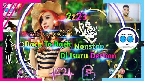 2Z23 Sandun Perera Back To Back Nonstop Dj Isuru Deshan sinhala remix free download