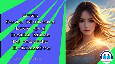 2rz3 Sudu Muhuna Live 4 4 Dolki Mixz Dj Navidu D Mazzive sinhala remix free download