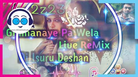2z23 Gimhanaye Pawela Live ReMix Dj Isuru Deshan sinhala remix free download
