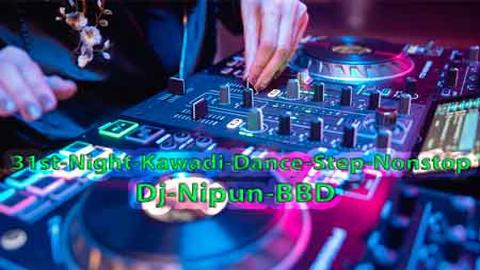 31st Night Kawadi Dance Step Nonstop Dj Nipun BBD sinhala remix DJ song free download