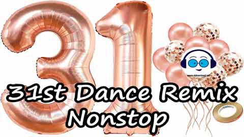 31st Dance Remix Nonstop 2022 sinhala remix free download