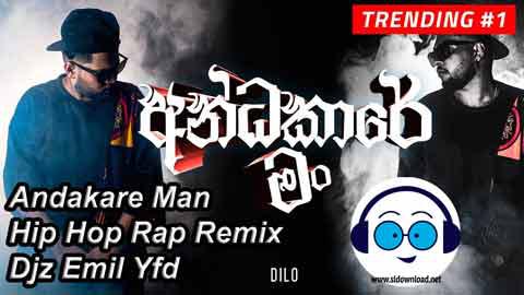 Andakare Man Hip Hop Rap Remix Djz Emil Yfd 2021 sinhala remix free download