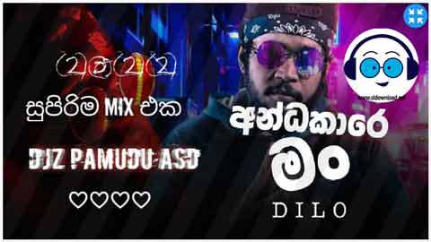 Andakare man Dilo Ft djz Pamudu ASD 2022 sinhala remix DJ song free download