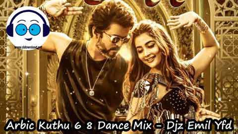 Arbic Kuthu 6 8 Dance Mix Djz Emil Yfd 2022 sinhala remix DJ song free download