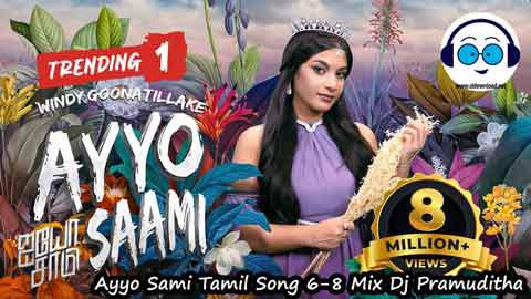 Ayyo Sami Tamil Song 6 8 Mix Dj Pramuditha 2022 sinhala remix DJ song free download