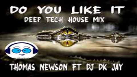 Do You Like It Deep Tech House Mix DJ Dk JaY 2022 sinhala remix free download
