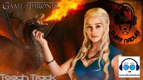 Game Of Thrones Teech Track DJAY NADUN MIX 2021 sinhala remix free download