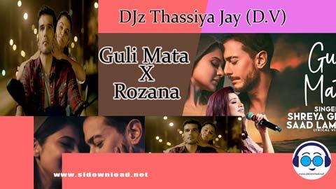 Guli Mata X Rozana DJz Thassiya Jay D V 2023 sinhala remix DJ song free download