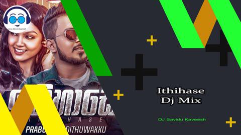 Ithihase Dj Mix Dj Savindu Kaveesh 2023 sinhala remix DJ song free download