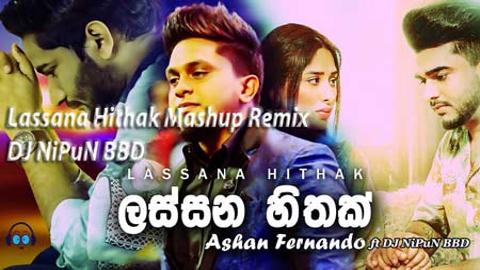 Lassana Hithak Mashup Remix DJ NiPuN BBD 2020 sinhala remix free download