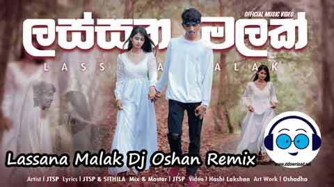 Lassana Malak Dj Oshan Remix 2022 sinhala remix free download