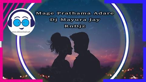 Mage Prathama Adare Dj Mayura Jay RnDjz 2023 sinhala remix free download