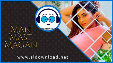 Man Mast Magan Remix Most Love Hondi Song Mix 2021 sinhala remix free download