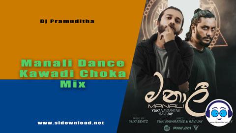 Manali Dance Kawadi Choka Mix Dj Pramuditha 2023 sinhala remix DJ song free download