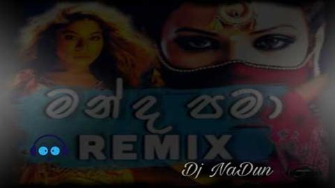 Manda Pama 6-8 Mix 2021 sinhala remix DJ song free download