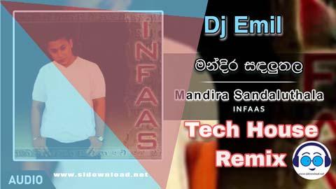 Mandira Sandaluthala Tech House Remix Djz Emil Yfd 2023 sinhala remix free download