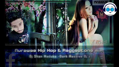 Nurawee Hip Hop Reggaeton Mix-Dj Shan Maduka EMB 2021 sinhala remix free download