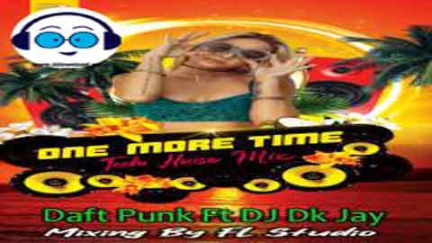 One More Time Tech House Mix DJ Dk JaY 2022 sinhala remix DJ song free download