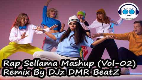 Rap Sellama Mashup Vol 02 Remix By DJz DMR BeatZ 2022 sinhala remix free download