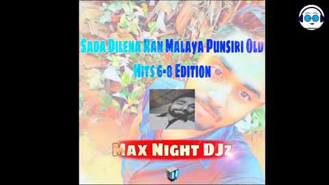 Sada Dilena Ran Malaya Punsiri Old Hits Live Style Editon DJz Nimna Jay SL MND 2021 sinhala remix DJ song free download