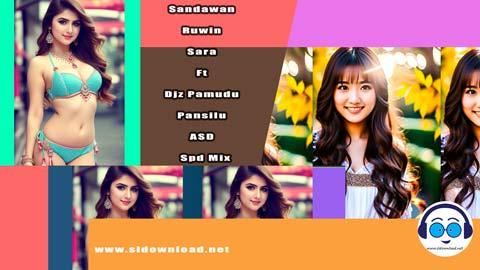Sandawan Ruwin Sara Ft Djz Pamudu Pansilu ASD Spd Mix 2023 sinhala remix free download