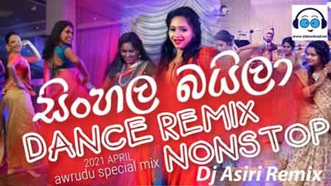 Sinhala Baila Awrudu Special Dance Dj Nonstop 2021 sinhala remix DJ song free download