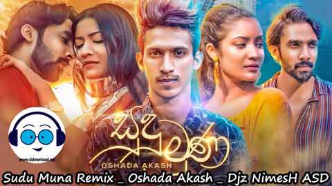 Sudu Muna Remix Oshada Akash Djz NimesH ASD 2023 sinhala remix free download