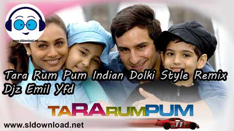 Tara Rum Pum Indian Dolki Style Remix Djz Emil Yfd 2021 sinhala remix free download