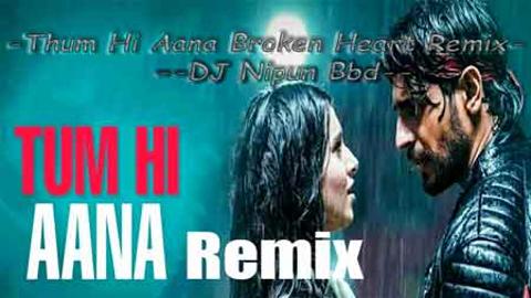 Thum Hi Aana Broken Heart Remix DJ Nipun sinhala remix DJ song free download