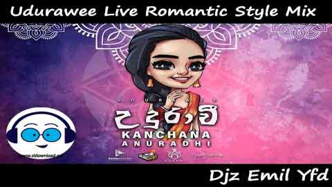 Udurawee Live Romantic Style Mix Djz Emil Yfd 2022 sinhala remix DJ song free download
