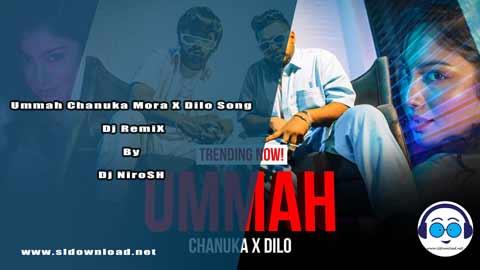 Ummah Chanuka Mora X Dilo Song Dj RemiX By Dj NiroSH 2023 sinhala remix free download