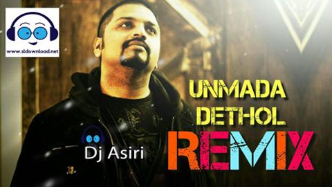 Unmada Dethol Electro Remix 2020 sinhala remix free download