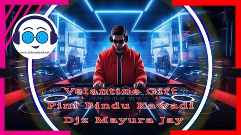 Velantine Gift Pini Bindu Kawadi Djz Mayura Jay 2024 sinhala remix free download
