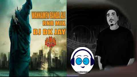 Wannamen Banda Ale RnB Mix DJ Dk JaY 2022 sinhala remix free download