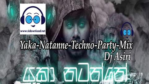 Yaka Natanne Techno Party Sinhala ReMix DJ 2020 sinhala remix free download