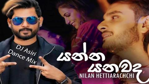 Yanna Yanawada DJ Asiri Dance Mix sinhala remix free download